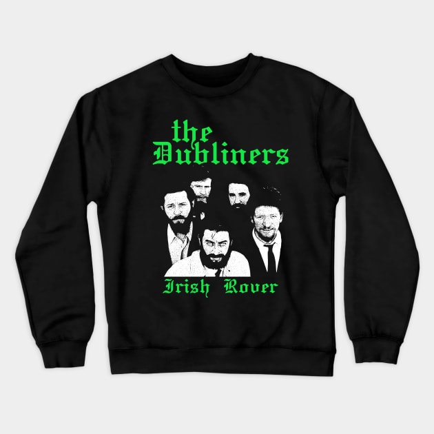 The Dubliners Irish Rover Crewneck Sweatshirt by maybeitnice